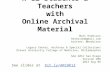 Connecting K-12 Students & Teachers with Online Archival Material