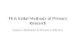 First initial methods of primary research