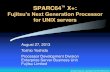 SPARC64 X+ ： Fujitsu's New Generation Processor for UNIX Servers