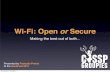 Wi-Fi: Secure or Open / Secure Open Wireless Access / SOWA @ HackFest 2011