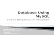 Database Basics and MySQL