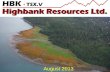 Highbank Resources August Corporate Presentation