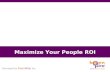 Maximize Your People Roi Slide Share
