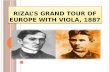 Rizal’s grand tour of Europe with viola 1888