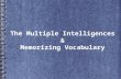 Multiple Intelligences and Memorizing Vocabulary - British Council Malaysia - PDP 4 ELT - Penang 3