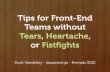 Tips for Front-End Teams without Tears, Heartache, or Fistfights