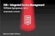 Integrated Service Management - TOPdesk Symposium 2012