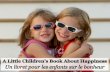 Un livret pour les enfants sur le bonheur  - A Little Children's Book About Happiness