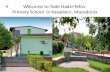 School presentation Tode Hadzi-Tefov Primary school, Macedonia