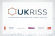 Harmonising Research Reporting - Experiences and Output from UKRISS