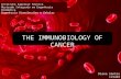 Immunobiology of cancer