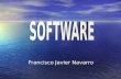 Software. Francisco Javier Navarro