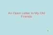 My Open Letter to My Old Friends