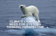What is climate change,  need to adopt systems approach