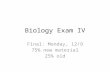 Biology exam iv for dec 9-2013 monday