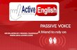 Advanced lesson 18 passive voice