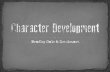 Character Development - Evidence