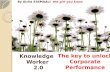 knowledge Worker 2.0 - The key to unlock Corporate Performance