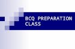 Bcq preparation class
