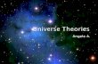 Universe  Theories
