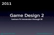 Game Design 2: Lecture 9 - Immersion through UI