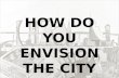 #IEapplication Question : (L) How do you envision the city of the future?