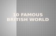10 famous british world