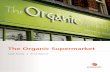 business broadband at Organic Supermarket