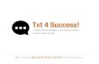 Txt 4 Success: Utilizing personalized text messages to promote college access and retention