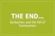 The Collapse of Communism & the USSR