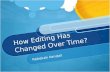 How Editing Has Changed Over Time