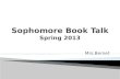 Sophomore Book Talk_Mrs. Girgus_ Feb. 2013