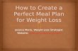 How to Create the Perfect Meal Plan for Weight Loss