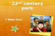 22nd century park (without video)