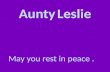 Aunty Leslie Slide Show