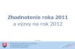 Zhodnotenie roka 2011 na ministerstve dopravy