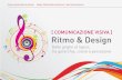Comunicazione Visiva: Ritmo & Design