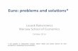 Euro: problems and solutions