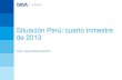 Situación Perú: cuarto trimestre de 2013