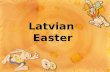 Latvian Easter