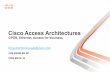 PLNOG 13: Krzysztof Konkowski: Cisco Access Architectures: GPON, Ethernet, Access for business