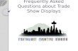 Frequently asked questions about trade show displays