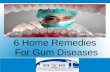 6 home remedies for gum diseases