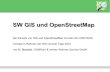 OpenStreetMap und GE Smallworld GIS