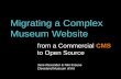 Migrating a Complex Museum Website from Commercial CMS to Open Source (MW2013)
