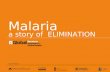Malaria: A Story of Elimination