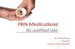 PRN Medications; its justified use: by Dr Prithvi Puwar