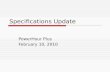 Specifications Update PowerHour Plus February 10, 2010
