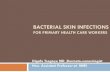 Bacterial skin infections 1
