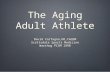 The Aging Athlete: Renovating and Redefining